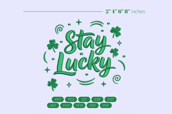 Stay Lucky St Patricks Day Embroidery